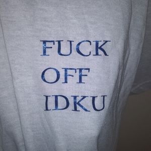 IDKU F off t-shirt